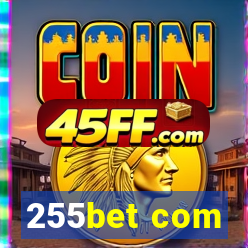 255bet com